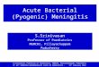 Acute bacterial (Pyogenic)  meningitis - Dr. S. Srinivasan, Professor of Pediatrics