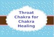 Throat Chakra for Chakra Healing