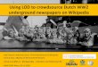 Using Linked Open Data to crowdsource Dutch WW2 underground newspapers on Wikipedia