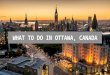 What To Do In Ottawa, Canada