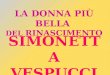 La donna più bella del Rinascimento: Simonetta Vespucci