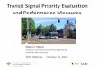 Transit Signal Priority Evaluation and Performance Measures