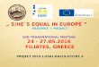 Meeting S/he`s Equal in Europe> Filiates, greece