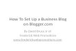 How to set up a business blog on blogger