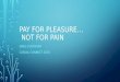 Pay for Pleasure, Not Pain | Greg Costikyan
