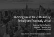 Practicing Law in the 21st Century:  Ethically and Practically Virtual