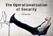 SecDevOps -  The Operationalisation of Security
