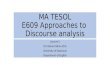 Ma tesol e609 approaches to discourse analysis lecture 5
