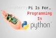 Pi Is For Python