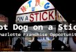 Hot Dog on a Stick Opportunity Available in Charlotte, North Carolina!