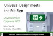 Universal Design Meets the Exit Sign, 31 August 2016, Universal Design Conference