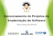 III Evento GUGP 2015 - Gerenciamento de Projetos de Implantação de Software