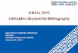 ORALL 2015-LibGuides: Beyond the Bibliography