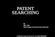 Patent: Patent Searching / A Presentation at NALSAR Hyderabad - Nitin Nair