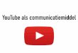YouTube als communicatiemiddel