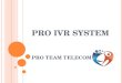 Pro IVR System