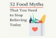 32 Food Myths That You Need to Stop Believing Today