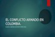 El conflicto armado en Colombia