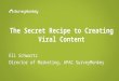 The secret to creating viral content out of thin air