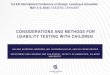Considerations and Methods for Usability Testing with School Children