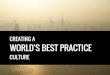 Creating a world's best Practice culture