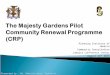 Community Renewal Programme (CRP)_Majesty Gardens pilot_August_18 2013