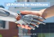 Presentation 3D-Printing Fundamentals & Printing for Healthcare