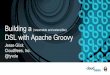 Building an Extensible, Resumable DSL on Top of Apache Groovy