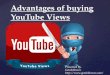 Advantages of buying you tube views