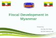 Recent budgeting developments - Nan Mo Kham, Khin Maung Lwin, Myanmar