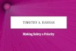 Timothy A Rassias - Making Safety a Priority