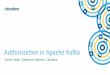 Authorization in Apache Kafka - Seattle Kafka Meetup - Ashish Singh