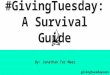 #Giving tuesday survival guide