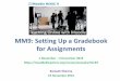 Moodle MOOC 9: Setting up a Gradebook for Assignments