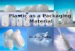Plastic packaging material