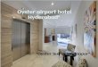 Oyster Airport Hotel