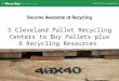 5 Cleveland pallet recycling centers