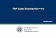 Transportation Security Administration "Risk-Based Security Overview"