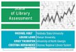 Surveying the State  of Library Assessment