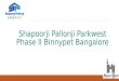 Shapoorji Pallonji Parkwest Phase 2 Bangalore | Price | Location