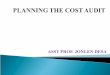 PLANNING THE COST AUDIT by Asst Prof. Jonlen DeSa