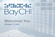 2016_10 BayCHI Welcome Slides