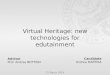Virtual Heritage: new technologies for edutainment