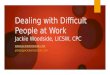 Dealing with difficult people at work