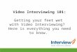 Video interviewing   101 - Everything You Need To Know
