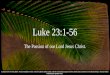Passion Sunday - Gospel - Luke 23:1–56 (NRSVCE)