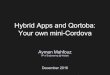 Gdg dev fest hybrid apps  your own mini-cordova