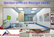 Dental Office Design Ideas