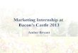 Marketing internship at bacon’s castle 2013