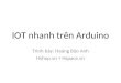 3. IoT nhanh trên Arduino_Mr. Hoàng Bảo Anh Hshop.vn